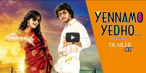 Yennamo Yedho Trailer